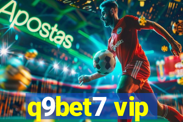 q9bet7 vip